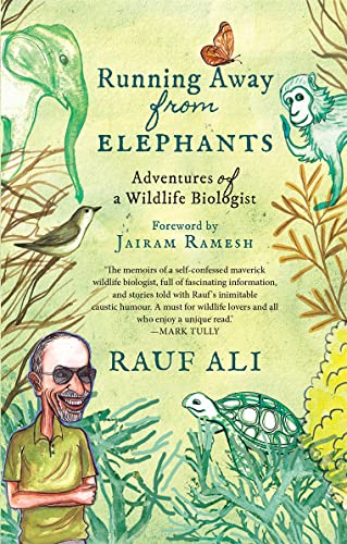 Running Away From Elephants : The Adventures of a Wildlife Biologist book cover