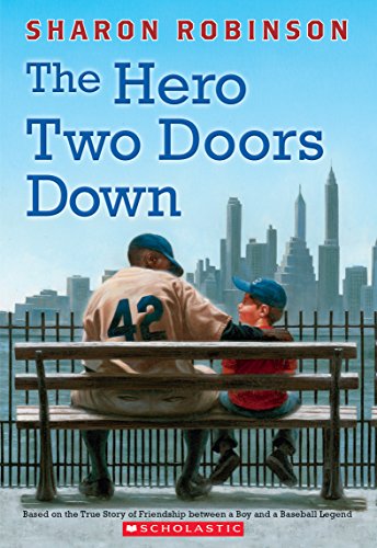 THE HERO TWO DOORS DOWN: BASED ON THE TRUE STORY OF FRIENDSHIP BETWEEN A BOY AND A BASEBALL LEGEND book cover