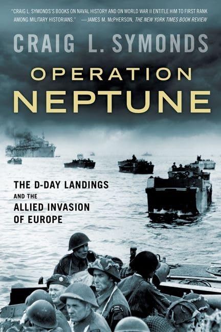 Operation Neptune: The D-Day Landings and the Allied Invasion of Europe book cover