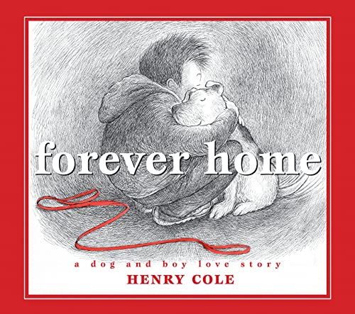 Forever Home: A Dog and Boy Love Story book cover