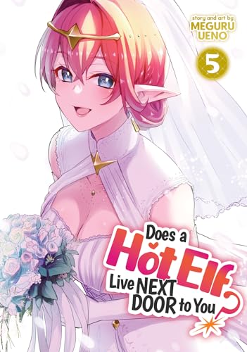 Does a Hot Elf Live Next Door to You? Vol. 5 book cover