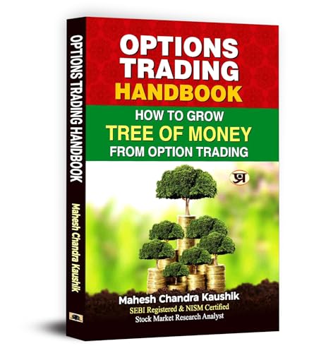 Options Trading Handbook: Proven Strategies to Make Money from Options, Master Call and Put Contracts to Build Long Term Financial Wealth