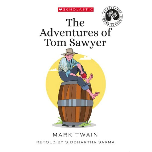 SCHOLASTIC YOUNG CLASSICS: THE ADVENTURES OF TOM SAWYER book cover