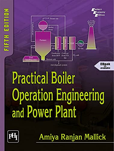 PRACTICAL BOILER OPERATION ENGINEERING AND POWER PLANT (Textbook)