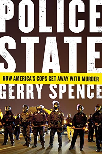 Police State by Gerry Spence