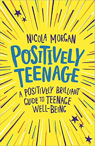 POSITIVELY TEENAGE by Nicola Morgan book cover