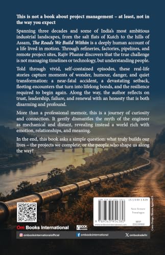 The Roads We Build Within - Journeys Across India, Through Work, And Into The Human Spirit