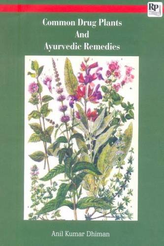 Common Drugs Plants and Ayurvedic Remedies