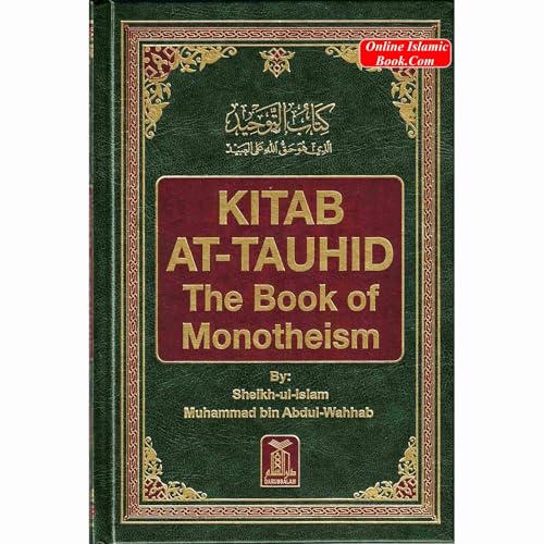 Kitab At Tauhid (The Book Of Monotheism) By Shaikhul Islam Muhammad bin Abdul