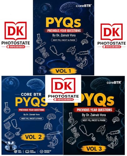 Core BTR PYQ's Books by Dr Zainab Vora, All 3 Volume Set | BTR INI-CET NEET PG, NEXT FMGE Exams, High Yield PYQs Book... (Corebtr Pyqs Annotated Notes Series)
