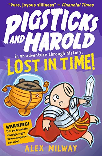 Pigsticks & Harold in an adventure through history: Lost In Time! book cover
