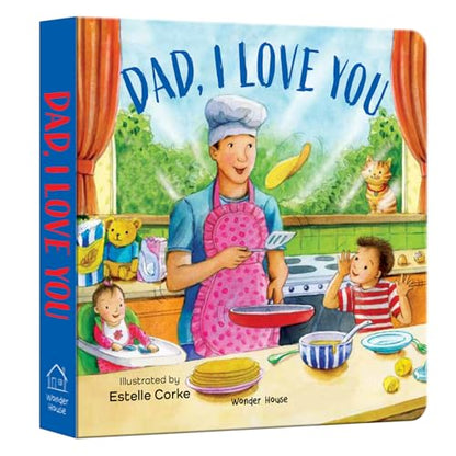 Daddy, I Love You – A Heartwarming Illustrated Board Book For Kids | Celebrate The Special Bond Between Father And Child With Gentle Words & Joyful ... For Toddlers & Preschoolers | Ages 2–6 Years