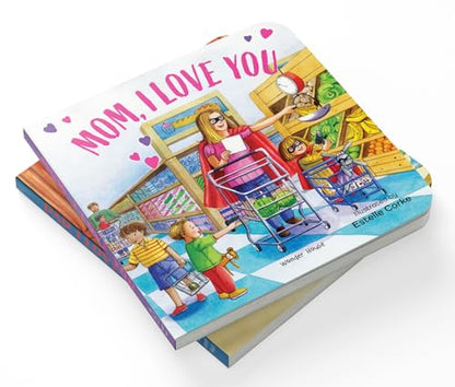 Mummy, I Love You – A Tender Illustrated Board Book For Kids | Celebrate The Bond Between Mother And Child With Sweet Words, Cuddles & Moments | ... For Toddlers & Preschoolers | Ages 2–6 Years