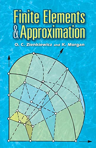 FINITE ELEMENTS AND APPROXIMATION book cover