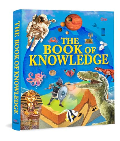 The Big Book of Knowledge - A Complete Guide to Facts, Trivia, Science, History & More