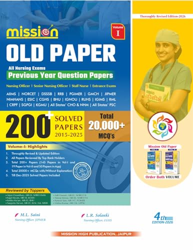 Mission Old Paper Volume-I | All Nursing Exams PYQs | 150+ Solved Papers (2015-2025) | 20,000+ MCQs | 4th Edition-2026 (Mission High Publication, Jaipur, M. L. Saini, L. R. Solanki)