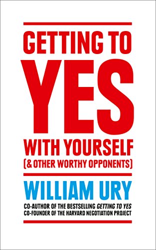 Getting to Yes with Yourself: And Other Worthy Opponents book cover