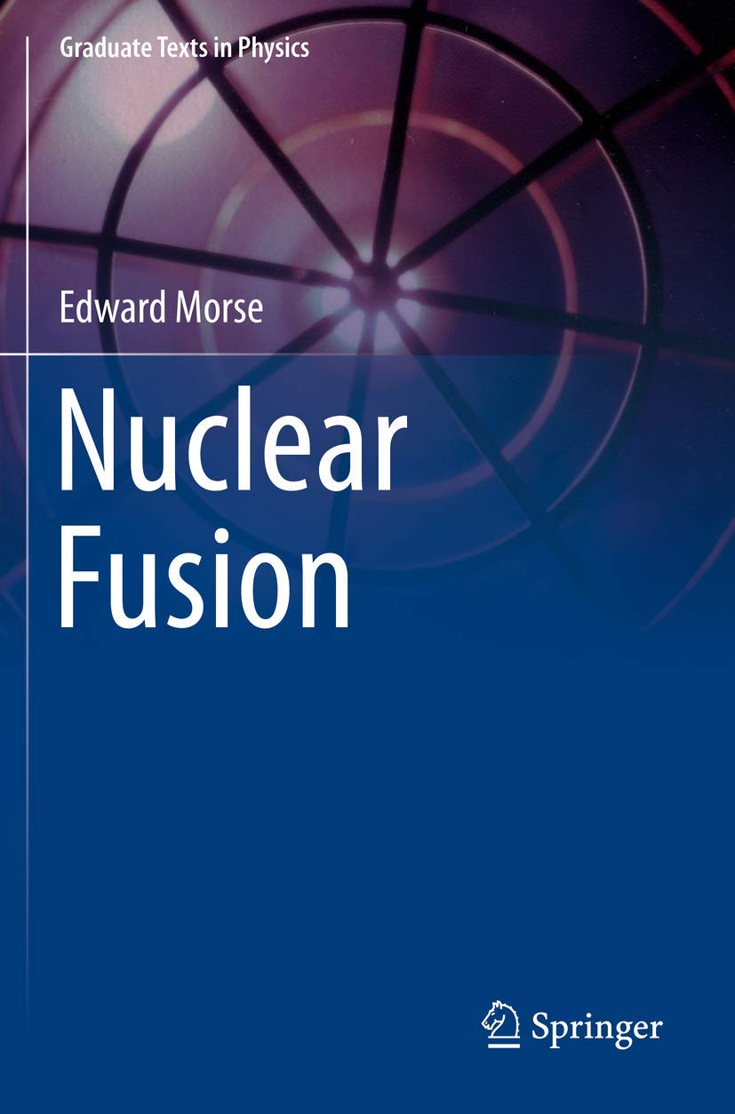 Nuclear Fusion (Graduate Texts in Physics)