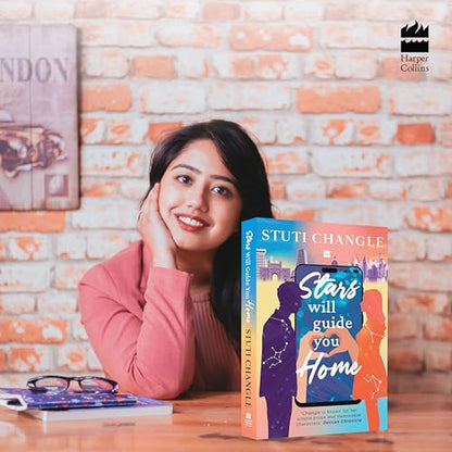 Stars Will Guide You Home: An Emotional Story of Loneliness, Love, and Self-Discovery | Inspiring Fiction by Stuti Changle | Feel-Good Reads That Stay With You
