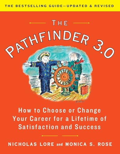 The Pathfinder 3.0 How to Choose or Change Your Career for a Lifetime of Satisfaction and Success