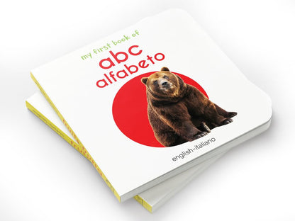 My First Book of ABC - Alfabeto : My First English Italian Board Book (English - Italiano)