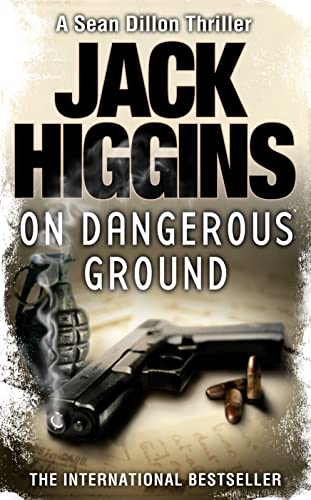 On Dangerous Ground: Book 3 (Sean Dillon Series)