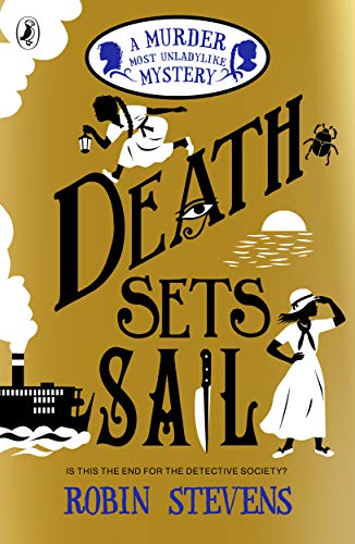 Death Sets Sail: Murder Most Unladylike Mystery (Book 9) book cover