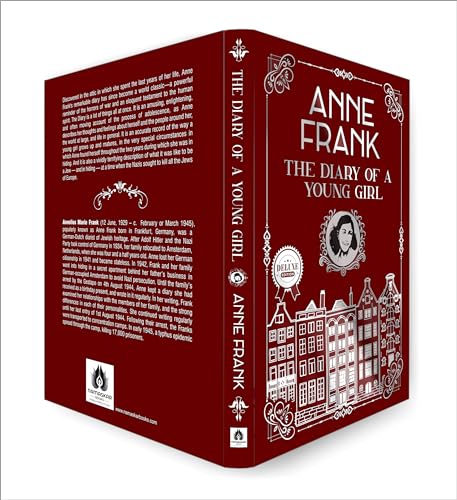 The Diary of a Young Girl | Anne Frank - Inspiring Journal of Courage Resilience and Survival during World War II | Premium Deluxe Edition