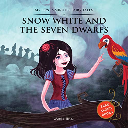 My First 5 Minutes Fairy Tales Snow White and the Seven Dwarfs: Traditional Fairy Tales For Children book cover