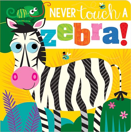 NEVER TOUCH A ZEBRA! book cover
