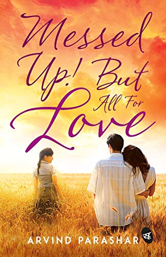 Messed Up! But all for Love book cover