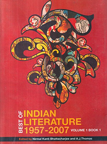 BEST OF INDIAN LITERATURE : 1957 - 2007 VOLUME 1 BOOK 1 and 2 book cover