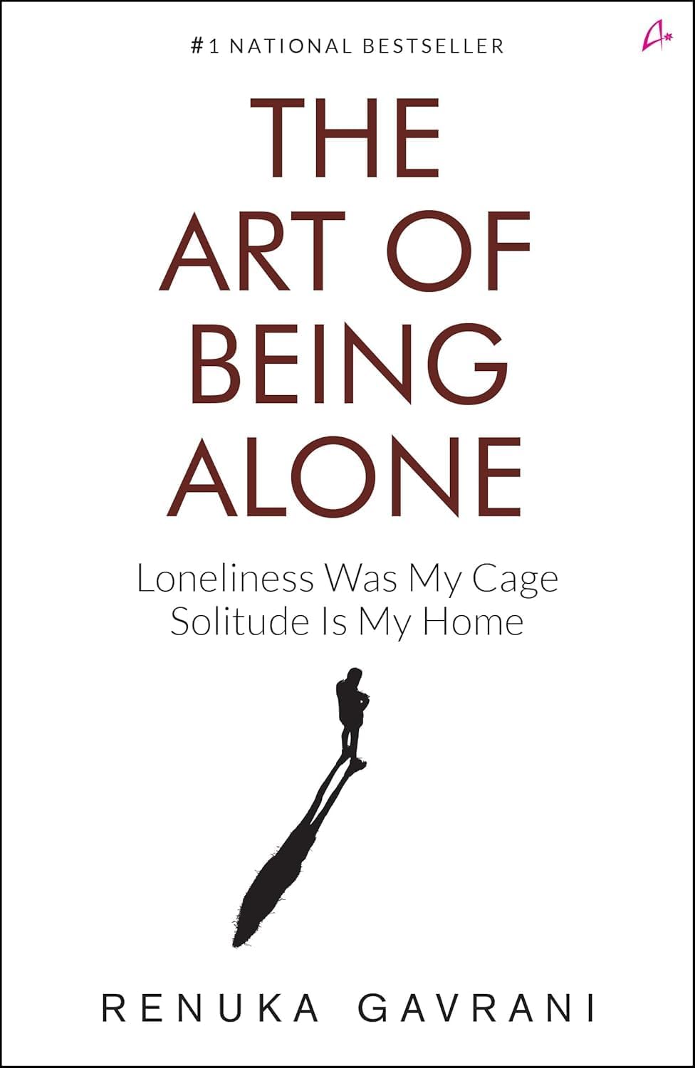 The Art of Being Alone & The Art of Not Overthinking | 2 Books Combo Set by Renuka Gavrani & Shaurya Kapoor | Self-Help, Mental Wellness, Mindfulness & Personal Growth Collection