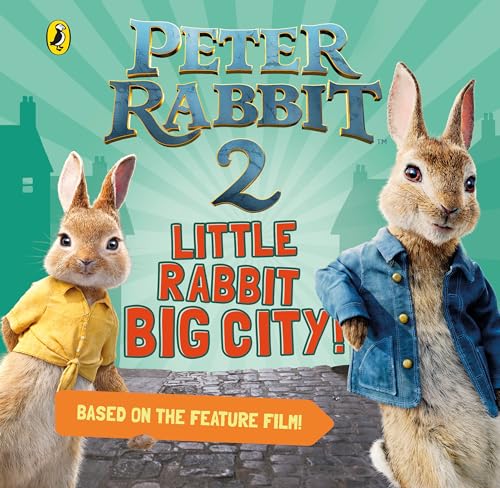 Peter Rabbit Movie : Little Rabbit Big City book cover