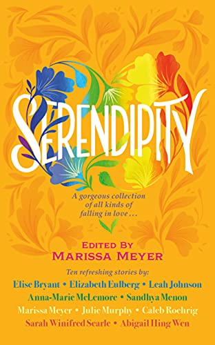 Serendipity: A gorgeous collection of stories of all kinds of falling in love . . . book cover