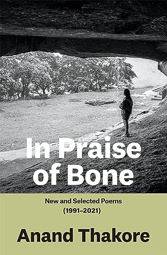 In Praise of Bone : New and Selected Poems (1991–2021) book cover
