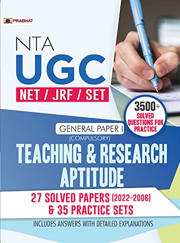 NTA UGC Paper 1 - NET/SET/JRF General Paper 1 (Compulsory) Teaching & Research Aptitude 27 Solved Papers (2022-2006) & 35 Practice Sets by Team Prabhat