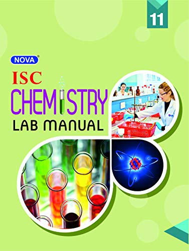 Nova ISC Laboratory Manual in Chemistry CLASS 11