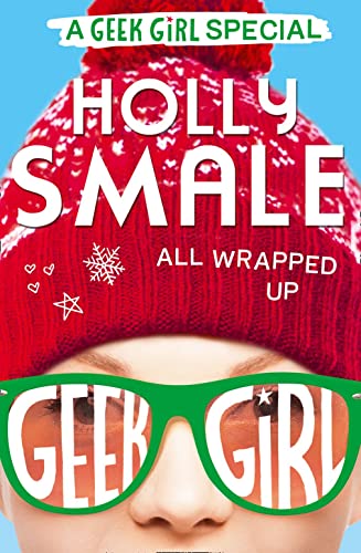 Geek Girl Special (1) - ALL WRAPPED UP book cover