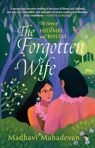 The Forgotten Wife : The Story of Hidimbi and Bheem book cover