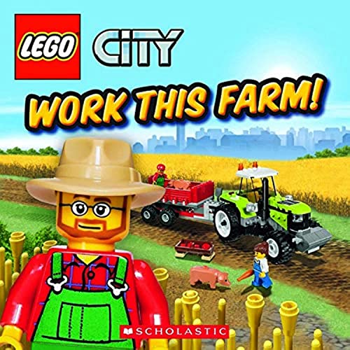 LEGO CITY : WORK THIS FARM book cover
