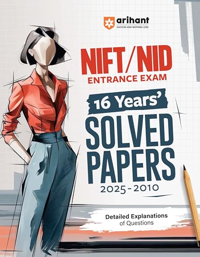 Arihant NIFT/NID Entrance Exam 2026 16 Years’ Solved Papers (2025–2010) For NIFT, NID & IIFT UG & PG Entrance | Complete Coverage with Detailed ... Aptitude Preparation Book | English Medium