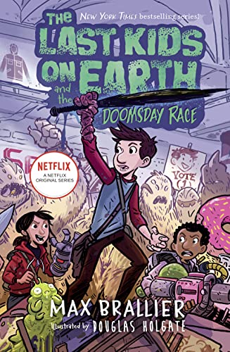 THE LAST KIDS ON EARTH AND THE DOOMSDAY RACE - The Last Kids on Earth book cover
