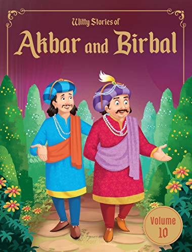 Witty Stories of Akbar and Birbal - Volume 10: Illustrated Humorous Stories For Kids book cover
