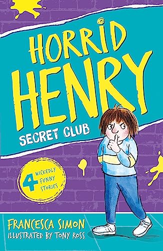 Horrid Henry And The Secret Club book cover