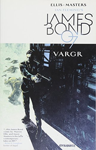 James Bond Volume 1: VARGR (Ian Flemings James Bond 007 in Vargr) book cover