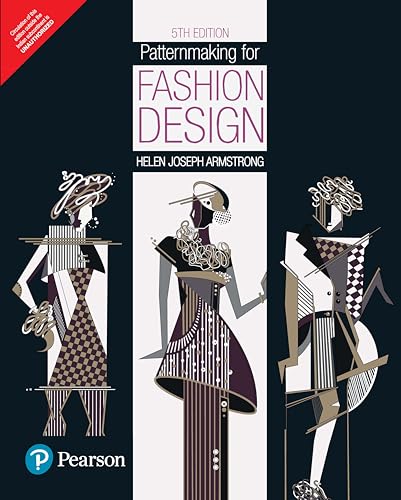 Patternmaking for Fashion Design 5e | Armstrong | NIFT, NID, Pearl Academy, Fashion Technology | Garment Making & Draping | Pearson