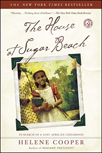 The House at Sugar Beach: In Search of a Lost African Childhood book cover