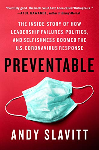 Preventable: The Inside Story of How Leadership Failures, Politics, and Selfishness Doomed the U.S. book cover
