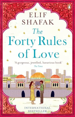 The Forty Rules of Love by Elif Shafak International Bestseller